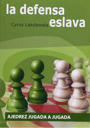 Libro La Defensa Eslava - Lakdawala, Cyrus