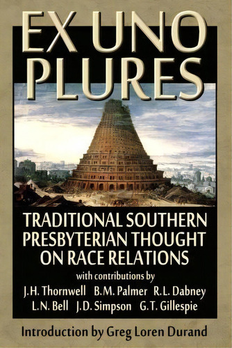 Ex Uno Plures, De Et Al J H Thornwell R L B M Palmer. Editorial Institute For Southern Historical Review, Tapa Blanda En Inglés