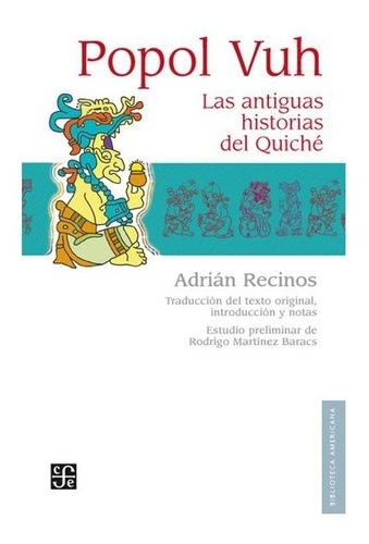 Pueblo | Popol Vuh. Las Antiguas Historias Del Quiché- Reci