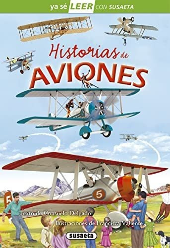 Historias De Aviones-leer Con Susaeta Nivel 2, De Sin ., Vol. Unico. Editorial Susaeta, Tapa Blanda En Español