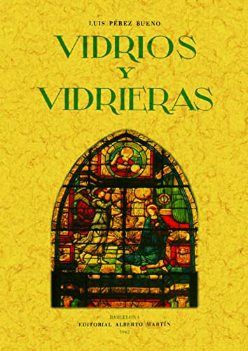 Libro Vidrios Y Vidrieras Artes Decorativas Españolas De Per