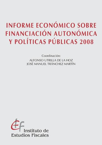 Libro Informe Econã³mico Sobre Financiaciã³n Autonã³mica ...