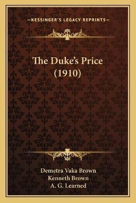 Libro The Duke's Price (1910) - Demetra Vaka Brown