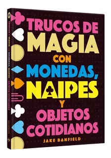 Libro Trucos De Magia Con Monedas Y Naipes