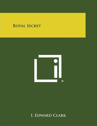 Libro Royal Secret - I Edward Clark