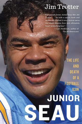 Libro:  Junior Seau: The Life And Death Of A Football Icon