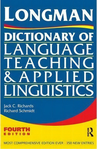 Longman Dictionary Of Language Teaching And Applied Linguistics, De Jack C. Richards. Editorial Taylor Francis Ltd, Tapa Blanda En Inglés