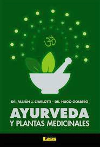 Ayurveda Plantas Medicinales Ciarlotti Goldberg Libro Nuevo