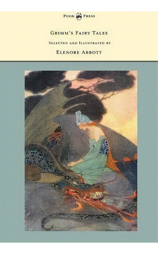Grimm's Fairy Tales - Selected And Illustrated By Elenore Abbott, De Grimm, Brothers. Editorial Read Books, Tapa Dura En Inglés