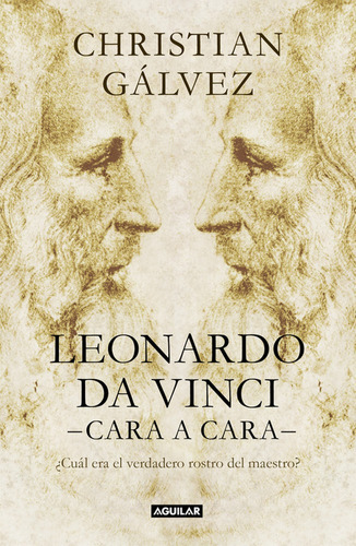 Leonardo Da Vinci Cara A Cara - Galvez,christian