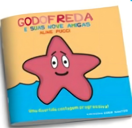 Godofreda E Suas Nove Amigas, De Aline Pucci., Vol. 1. Editorial Kotter, Capa Mole, Edição 2020-01-01 00:00:00 Em Português