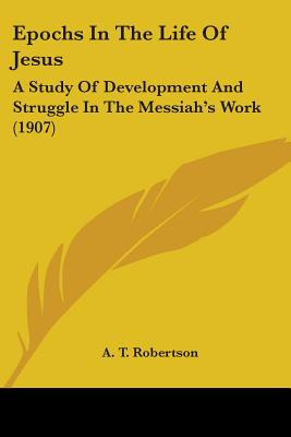 Libro Epochs In The Life Of Jesus: A Study Of Development...