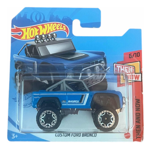 Custom Ford Bronco Hotwheels / Then And Now
