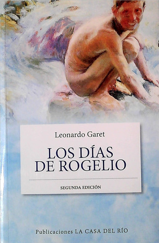 Días De Rogelio, Los - Leonardo Garet