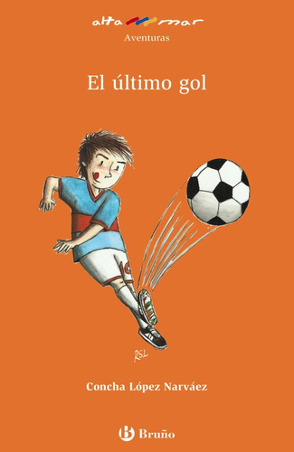 El Ultimo Gol ( Libro Original ), De Aa.vv, Aa.vv. Editorial Bruño En Español