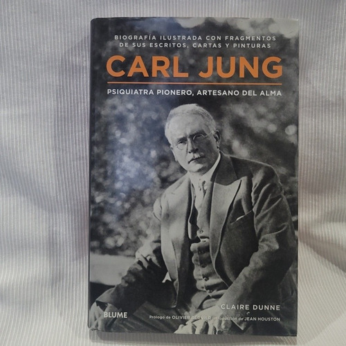 Carl Jung Psiquiatra Pionero Artesano Del Alma Claire Dunne 