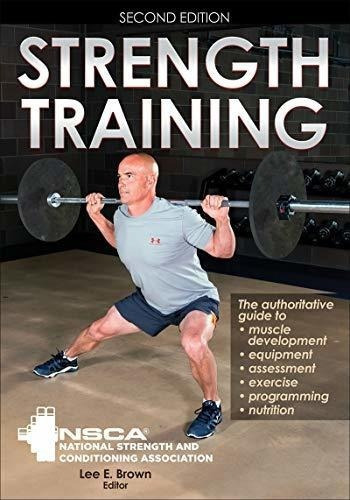 Strength Training - Nsca -national Strength And ..., De Nsca -national Strength & Ditioning Association. Editorial Human Kics En Inglés