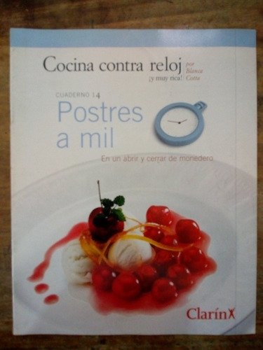 Cocina Contra Reloj Postres A Mil Por Blanca Cotta 14 (24)