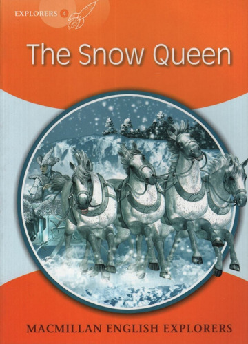 The Snow Queen - Macmillan English Explorers 4, de Hans Christian Andersen. Editorial Macmillan, tapa blanda en inglés internacional, 2009
