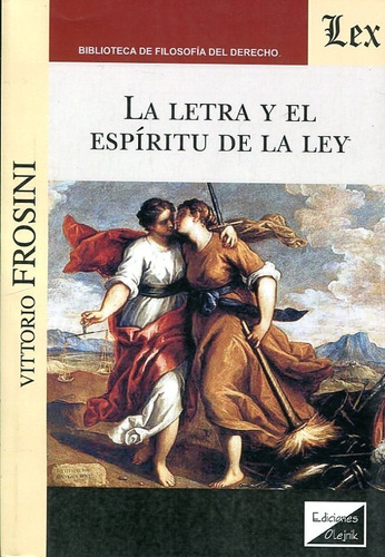 La Letra Y El Espiritu De La Ley - Frosini, Vittorio