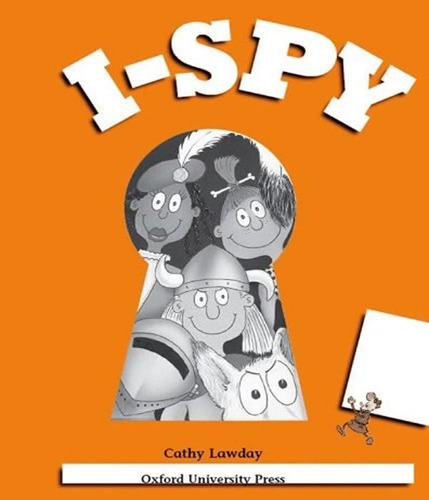 I Spy 3   Activity Book: I Spy 3   Activity Book, De Lawday, Cathy. Editora Oxford, Capa Mole, Edição 1 Em Inglês