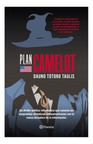 Libro Plan Camelot.: Libro Plan Camelot., De Dauno Totoro Taulis. Editorial Planeta, Tapa Blanda En Castellano