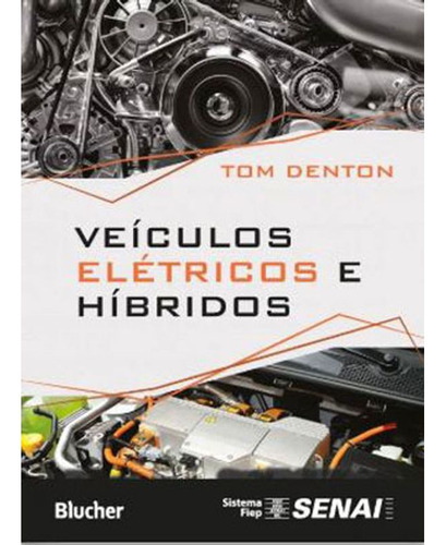 Veículos Elétricos E Híbridos, De Denton, Tom. Editora Edgard Blucher, Capa Mole Em Português