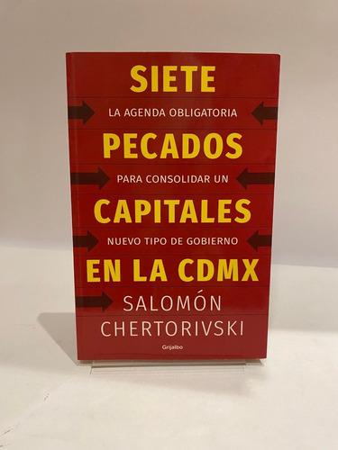 Siete Pecados Capitales En La Cdmx. Salomón Chertorivski