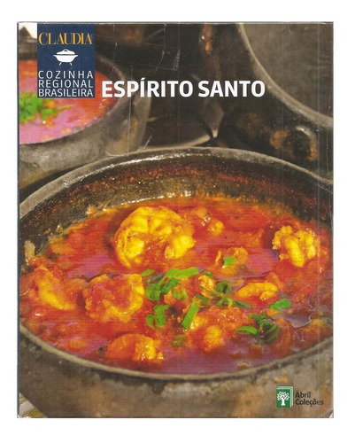 Cláudia Cozinha Regional Brasileira Vol. 7 - Espírito Santo