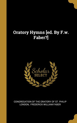 Libro Oratory Hymns [ed. By F.w. Faber?] - Congregation O...