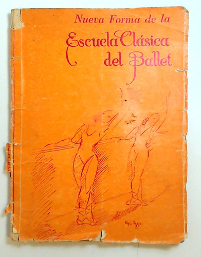 Nueva Forma De La Escuela Clasica Del Ballet - Consentino, E