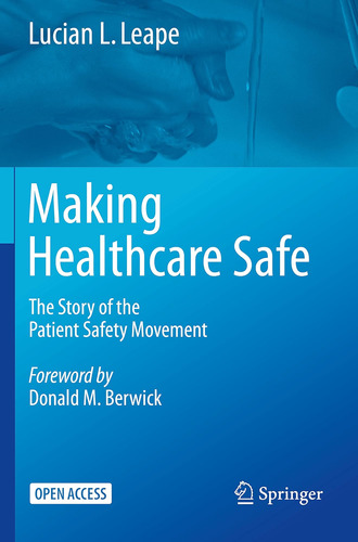 Libro: Making Healthcare Safe: The Story Of The Patient