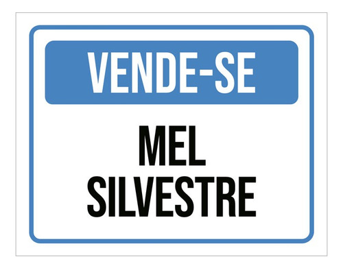 Kit 10 Placa Sinalização - Vende-se Mel Silvestre