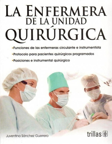 La Enfermera De La Unidad Quirurgica Juventina Sanchez Guerr
