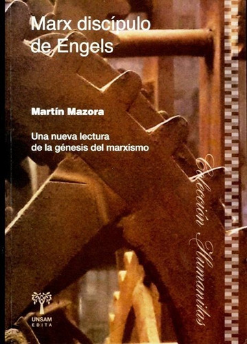 Marx Discipulo De Engels - Universidad De San Martin Edita
