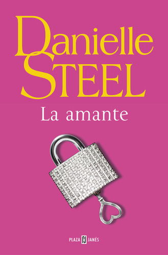 La Amante, De Steel, Danielle. Editorial Plaza & Janes, Tapa Blanda En Español