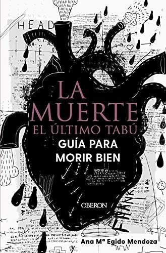 La Muerte: El Último Tabú. Guía Para Morir Bien (libros Sing