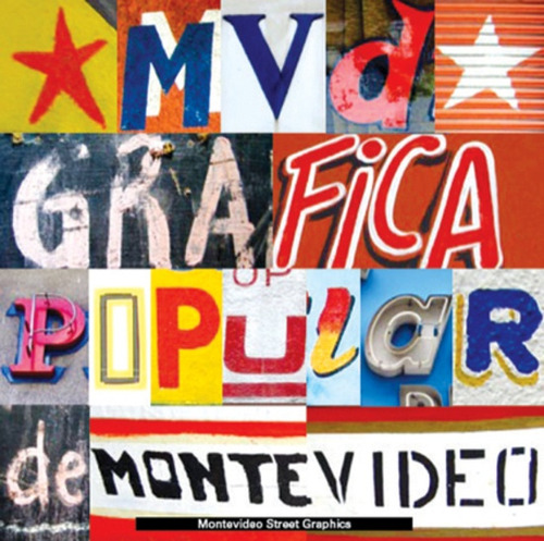 Mvd: Grafica Popular Montevideo, De Indij, Guido. Editorial La Marca, Tapa Blanda, Edición 1 En Español