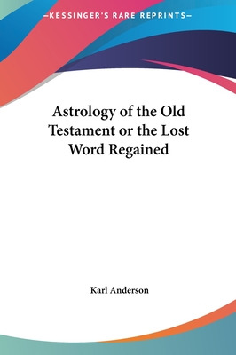 Libro Astrology Of The Old Testament Or The Lost Word Reg...