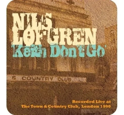 comprar Lofgren Nils Keith Don't Go: Live At T&c Uk Import Cd Nuevo