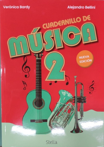 Cuadernillo De Musica 2 Nueva Ed-bellini, Alejandro-stella