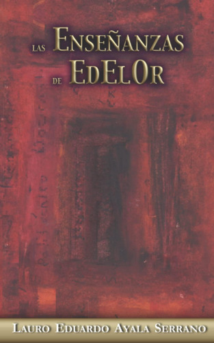 Libro: Las Enseñanzas De Edelor (spanish Edition)