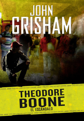 Libro: Theodore Boone - El Escandalo ( Grisham, John )