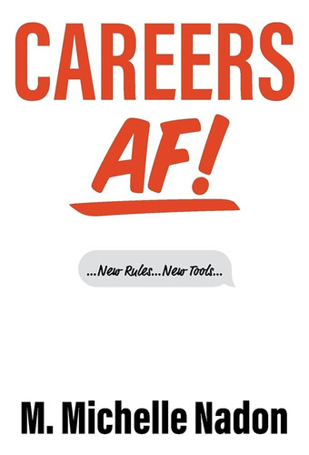 Libro:  Careers Af! (1st Edition): New Rules, New Tools!