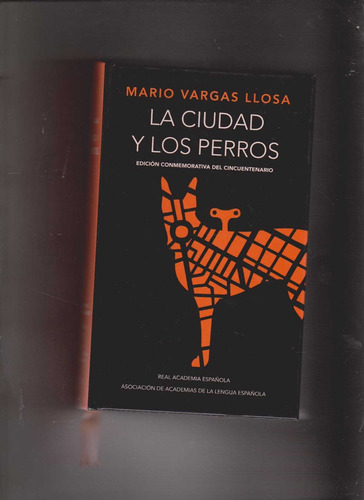 La Ciudad Y Los Perros Vargas Llosa Cincuentenario