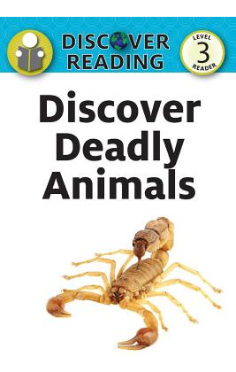 Libro Discover Deadly Animals: Level 3 Reader - Streza, K...
