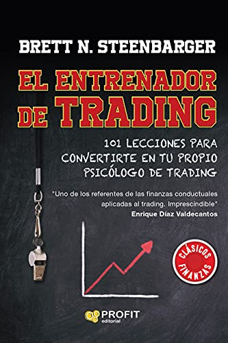 El Entrenador De Trading: 101 Lecciones Para Convertirte E 