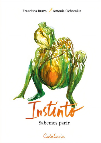 Instinto - Sabemos Parir - Antonia Ochsenius / F Bravo