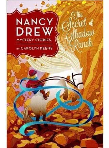 The Secret Of Shadow Ranch - Nancy Drew 5
