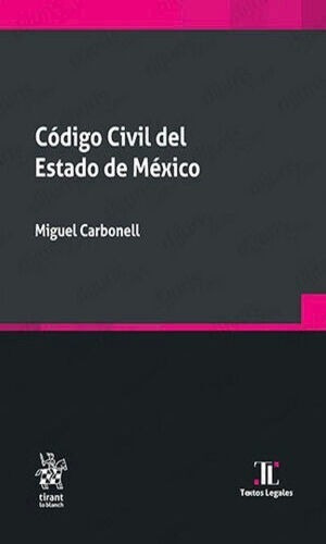 Código Civil Del Estado De México. Carbonell Sánchez Miguel